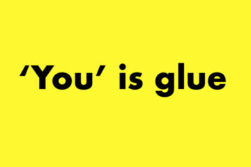 You is Glue